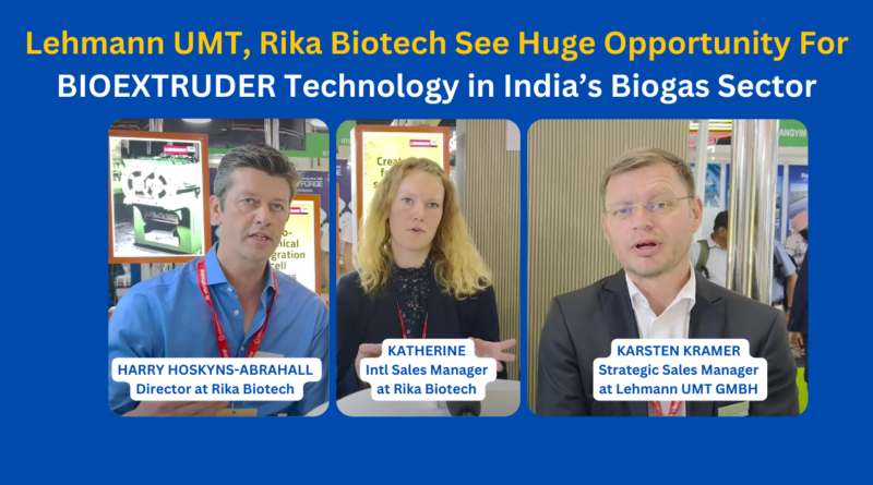 Lehmann UMT, Rika Biotech See Huge Opportunity For BIOEXTRUDER Technology in India’s Biogas Sector